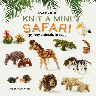 Knit a Mini Safari Pattern Book